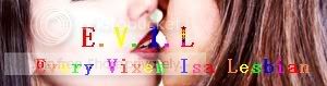 E.V.I.L. - Every Vixen Isa Lesbian banner