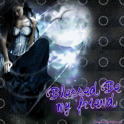 blessed-be-my-friend.gif
